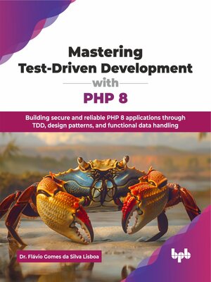 cover image of Mastering Test-Driven Development with PHP 8